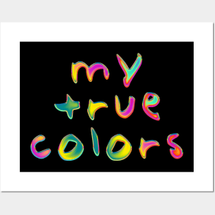 My True Colors Posters and Art